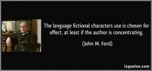 The language fictional characters use is chosen for effect, at least ...