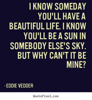 Greatest Friendship Quotes From Eddie Vedder