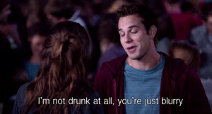 life, love, drunk, quote, movie, skylar astin, pitch perfect