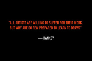 banksy-quotes-all-artists-are-willing-to-suffer-for-their-work-but-why ...