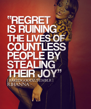 Regret is ruining the lives of countless people by stealing their joy ...