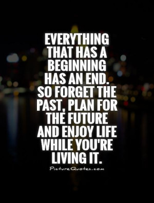 Life Quotes The Past Quotes Forget The Past Quotes Beginning Quotes ...