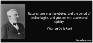 ... begins, and goes on with accelerated rapidity. - Warren De la Rue