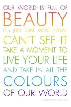 colored-by: Color Quote #8 – Found at http://colour-full-ed.tumblr ...