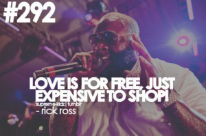Rick ross, quotes, sayings, love, free
