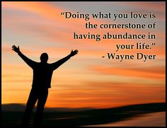 ... is the cornerstone of having abundance in your life.