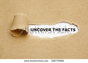 Uncover The Facts appearing behind torn brown paper. - stock photo