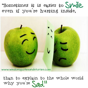 Sometimes it is easier to Smile even if you’re hurting inside, than ...