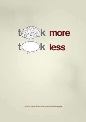 Think more talk less