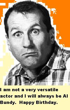 Untalented Ed O’Neill (Al Bundy) 65th Birthday.