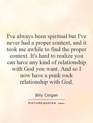 ... And so I now have a punk rock relationship with God. Picture Quote #1