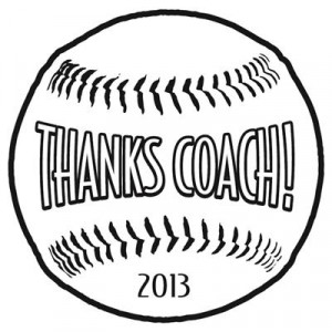 Baseball Thanks Coach 2013