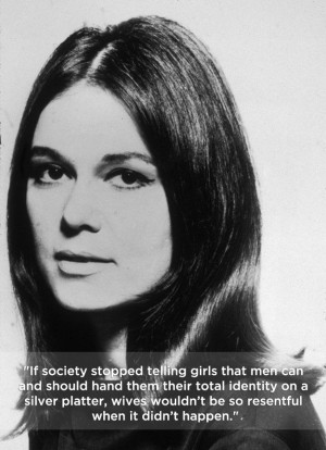Gloria Steinem | 14 Quotes From The '60s That Defined The Decade