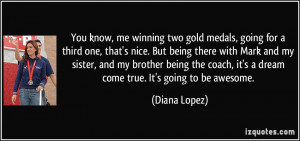 More Diana Lopez Quotes