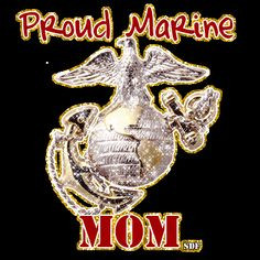 marine mom quotes | Proud Marine Mom Graphics Code | Proud Marine Mom ...