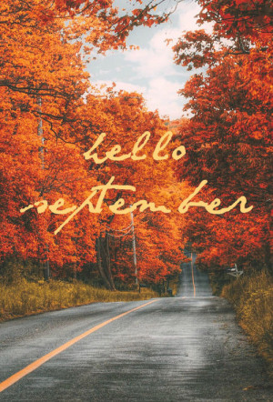 Beautiful Hello September Quote Pictures, Photos, and Images for ...