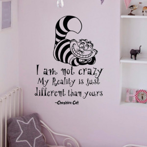 Wonderland Wall Decals Quotes Cheshire Cat I Am Not Crazy Vinyl Wall ...