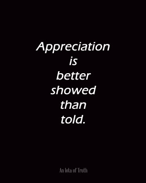 Quotes About Lack Of Appreciation