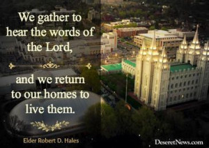 Elder Robert D. Hales | More viral quotes from LDS general conference ...