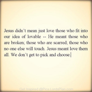 Jesus says we should love everyone not those who are close to us, love ...
