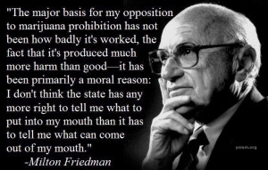 Milton Friedman speaks out against the absurd drug war. But his right ...