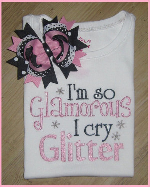 so Glamorous I cry Glitter, Cute Sayings Embroidery