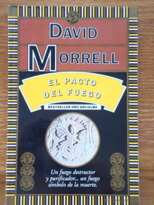 DAVID MORRELL EL PACTO DEL FUEGO Libros de lance posteriores a