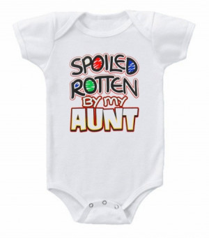 Spoiled Rotten By My Aunt Baby Bodysuit