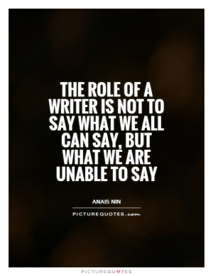Writing Quotes Writer Quotes Anais Nin Quotes