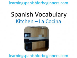 Spanish vocabulary - Spanish Words - Kitchen - 1