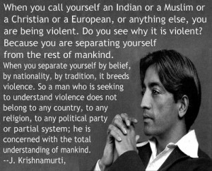 Jiddu Krishnamurti: Quotes