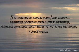 The shortage of student loans] may require... divestiture of certain ...