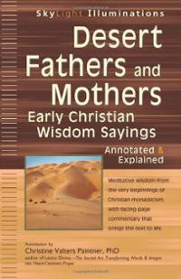 ... Fathers and Mothers: Early Christian Wisdom Sayings, Anno... Cover Art