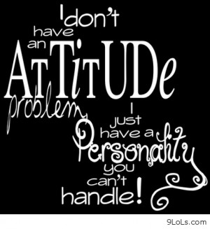 Attitude quotes new - Funny Pictures, Funny Quotes, Funny Videos ...