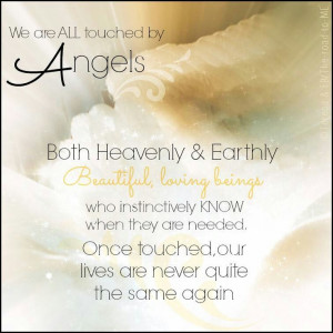 We Are All Touched By Angels