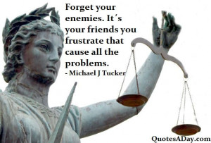 the Day - Forget your enemies... - http://quotesaday.com/famous-quotes ...