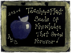 ... /Teachers-plant-seeds-of-knowledge-that-grow-forever1.jpg[/img][/url