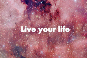 Amazing Life Colourful Cool Live Quotes Galaxy