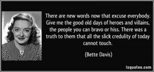 ... give-me-the-good-old-days-of-heroes-and-villains-bette-davis-47642.jpg