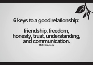 ... friendship freedom honesty trust understanding and communication