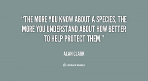 The more you know about a species, the more you understand about how ...