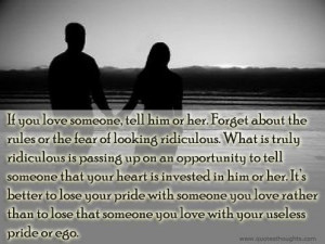 quotes thoughts true love opportunity ridiculous heart pride ego best ...