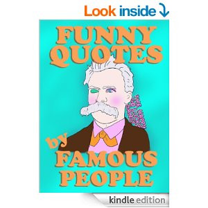 Funny Quotes by Famous People [Kindle Edition]