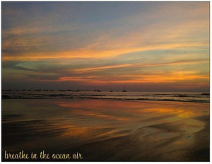 Breathe in the Ocean Air sunset in Tamarindo by SambaToTheSea, $1.50