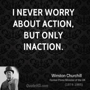 Inaction may be safe, but it builds nothing.