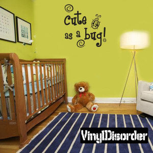 Cute as a bug Child Teen Vinyl Wall Decal Mural Quotes Words ...