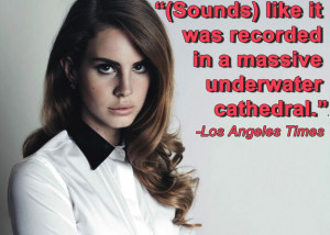Lana Del Rey's 26 Meanest Album Review Quotes - Lana Del Rey's 26 ...
