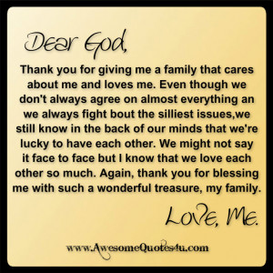 ... For Giving Me A Family That Cares About Me And Loves Me - God Quote