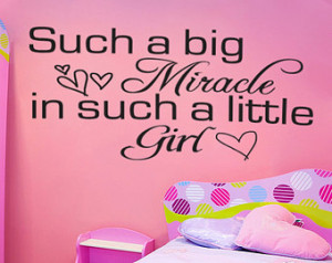 Big Miracle Little Girl Bedroom Wal l Decal Quote Wall Sticker Girl ...
