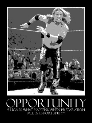 WWE Opportunity Quote - @Pinterest